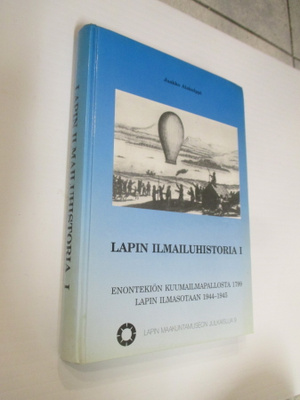 Jaakko Alakulppi : Lapin ilmailuhistoria 1, SIGNEERATTU !!!!
