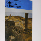 Löytöretki Kristuksessa kasvamiseen 5 : Kristitty ja Raam... - pikkukuva 1