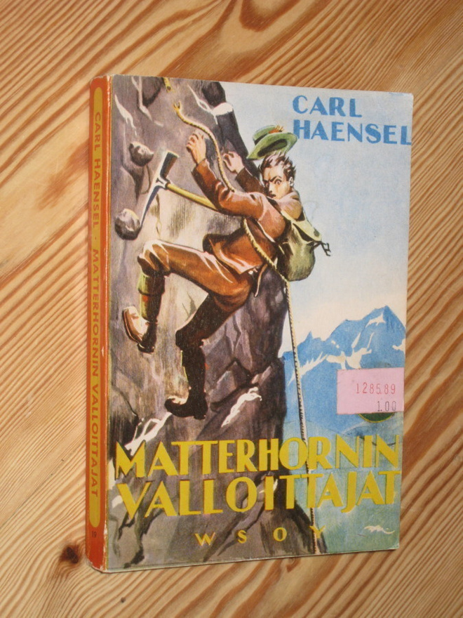 Haensel, Carl: Matterhornin valloittajat 4.p nid. v. 1960