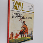 Jackson Cole : Walt Slade : Lyhyt sytytyslanka - pikkukuva 1
