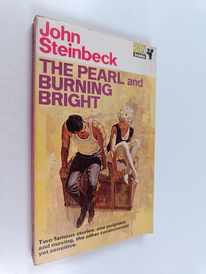 John Steinbeck : The Pearl and Burning Bright