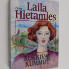 Laila Hietamies : Kukkivat kummut - pikkukuva 1