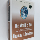 Thomas L. Friedman : The world is flat : a brief history ... - pikkukuva 1