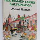 Mauri Kunnas : Koiramäen lapset kaupungissa - pikkukuva 1