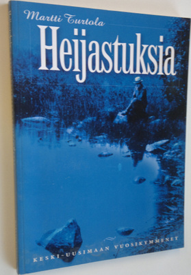 Martti Turtola : Heijastuksia : Keski-Uusimaan vuosikymmenet