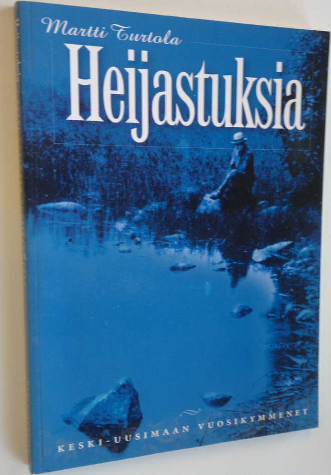 Martti Turtola : Heijastuksia : Keski-Uusimaan vuosikymmenet