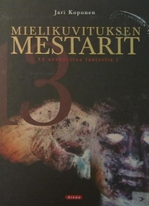 Jari Koponen - Mielikuvituksen mestarit