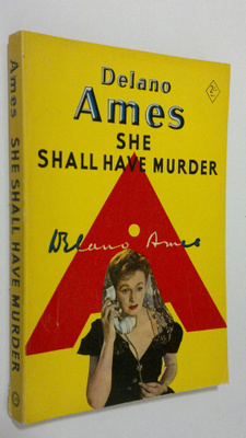 Delano Ames : She shall have murder
