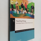 Tiina-Riitta Lappi ym. : Touching Things : Ethnological A... - pikkukuva 1
