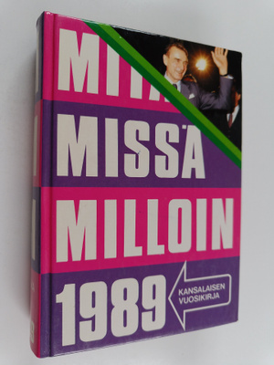 Mitä missä milloin 1989 : kansalaisen vuosikirja