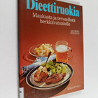 Marianne Ahlberg : Dieettiruokia : Maukasta ja terveellis... - pikkukuva 1