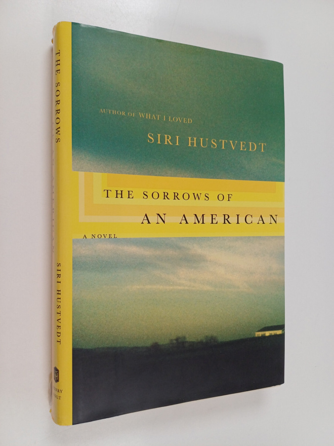 Siri Hustvedt : The sorrows of an American : a novel