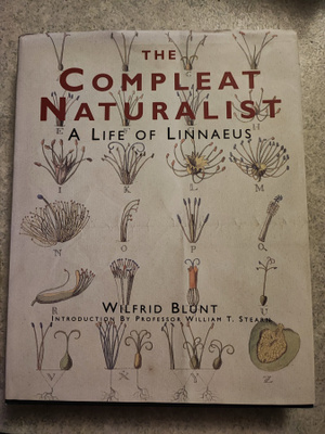 The Compleat Naturalist A Life of Linnaeus