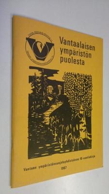 Vantaalaisen ympäristön puolesta : Vantaan ympäristönsuoj...