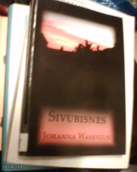 Johanna Wasenius SIVUBISNES ( 1 p. 2005 ) sis. postikulut