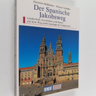 Dietrich Hsllhuber ym. : Der spanische Jakobsweg - Landsc... - pikkukuva 1