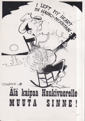 Haukivuori, MUUTA SINNE ! . piirroskortti ,   e161