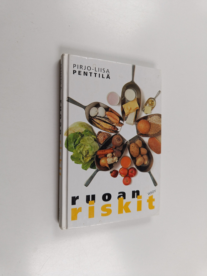 Pirjo-Liisa Penttilä : Ruoan riskit
