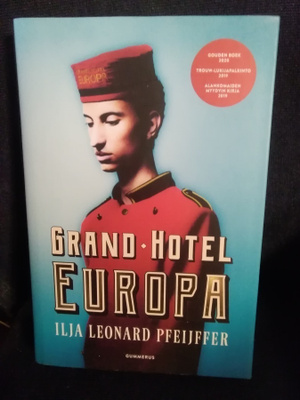 Ilja Leonard Pfeijffer: Grand Hotel Europa