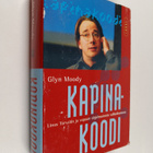 Glyn Moody : Kapinakoodi : Linus Torvalds ja vapaan ohjel... - pikkukuva 1