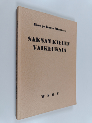 Eino Miettinen : Saksan kielen vaikeuksia