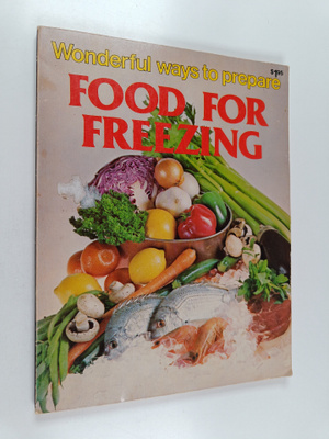 Jo Ann Shirley : Wonderful Ways to Prepare Food for Freezing