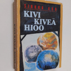 Sirkka Aro : Kivi kiveä hioo - pikkukuva 1