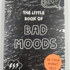Lotta Sonninen : The Little Book of Bad Moods - Be Your W... - pikkukuva 1