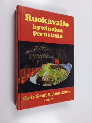 Doris Grant ym. : Ruokavalio hyvänolon perustana