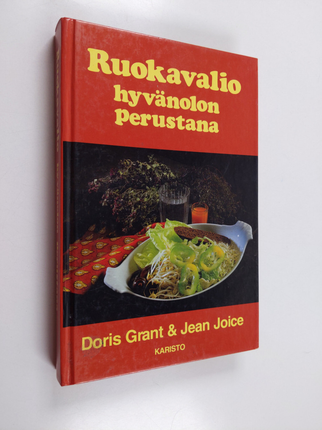Doris Grant ym. : Ruokavalio hyvänolon perustana