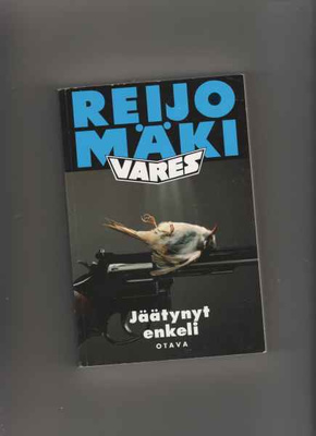 Mäki, Reijo: Jäätynyt enkeli, Otava 1997, nid.,nid.lait. 1.p