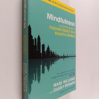Mark Williams : Mindfulness : a practical guide to findin... - pikkukuva 1