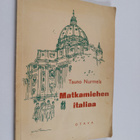 Tauno Nurmela : Matkamiehen italiaa - pikkukuva 1