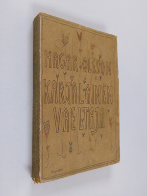 Hagar Olsson : Karjalainen vaeltaja : kertomus