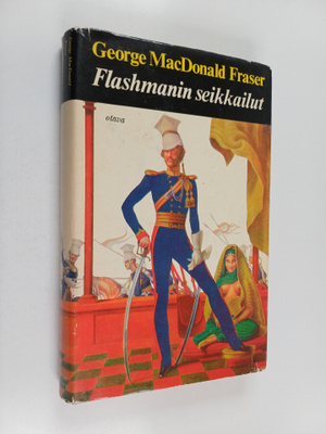 Georg MacDonald Fraser : Flashmanin seikkailut : Ensimmäi...