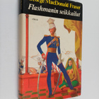 Georg MacDonald Fraser : Flashmanin seikkailut : Ensimmäi... - pikkukuva 1