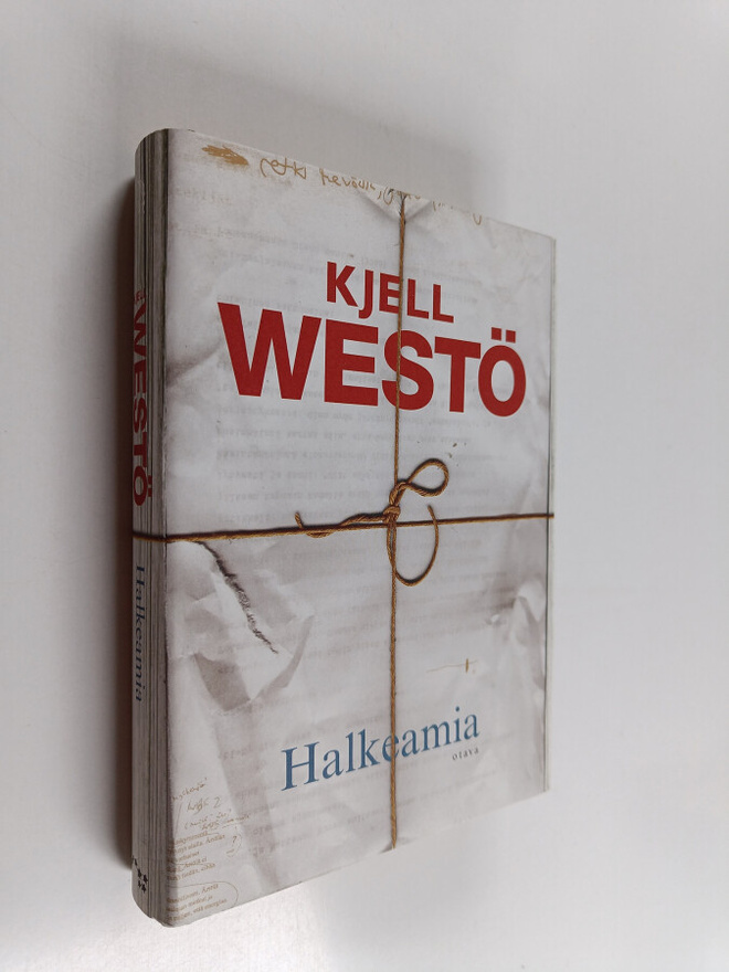 Kjell Westö : Halkeamia : valikoituja tekstejä 1986-2011
