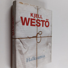 Kjell Westö : Halkeamia : valikoituja tekstejä 1986-2011 - pikkukuva 1