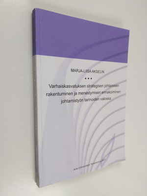 Marja-Liisa Akselin : Varhaiskasvatuksen strategisen joht...