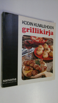 Flora ym. (toim.) Hakamies : Kodin kuvalehden grillikirja