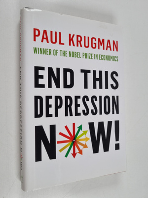 Paul R. Krugman : End this depression now!
