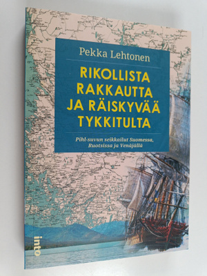 Pekka Lehtonen : Rikollista rakkautta ja räiskyvää tykkit...