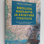 Pekka Lehtonen : Rikollista rakkautta ja räiskyvää tykkit... - pikkukuva 1