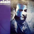 ALAIN CHAMFORT :: SOURIS PUISQUE C'EST GRAVE :: VINYYLI  7" - pikkukuva 1