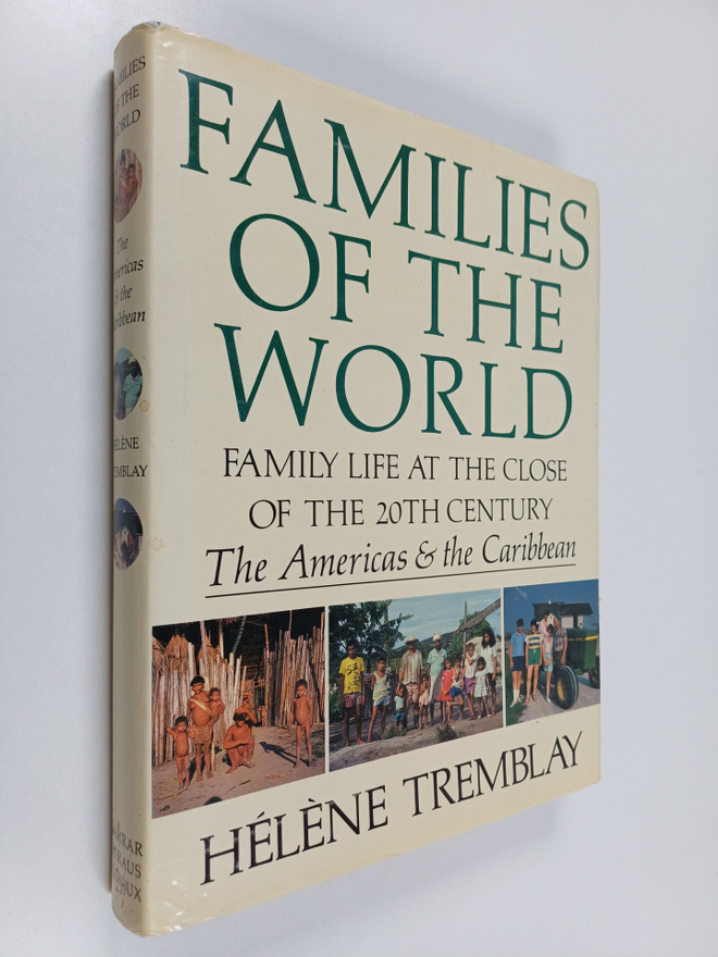 Helene Tremblay : Families of the World : Family Life at ...