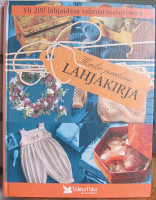 Koko perheen lahjakirja, Valitut Palat 1996. 400 s.