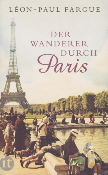 Leon-Paul Fargue: Der Wanderer durch Paris