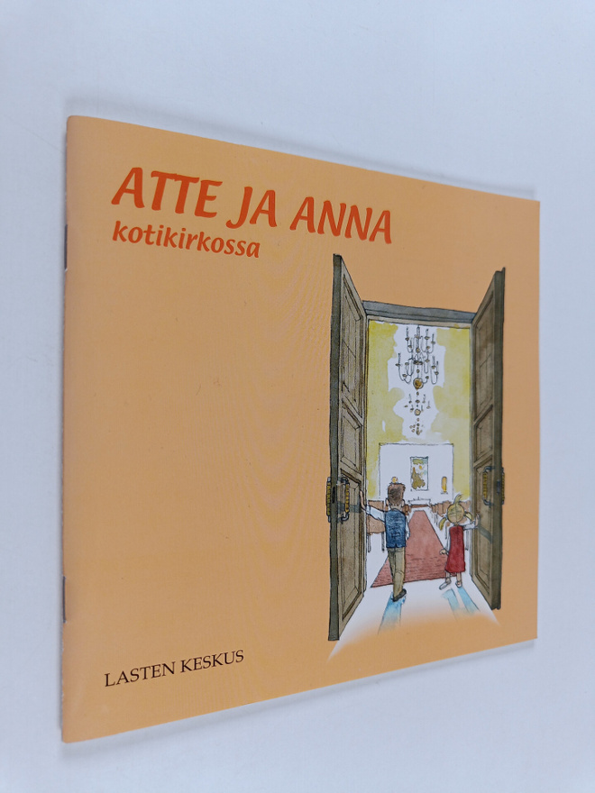 Tytti Issakainen : Atte ja Anna kotikirkossa