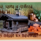 "Kesä, sauna ja grillissä makkaraa..-KULKEMATON POSTIKORTTI - pikkukuva 1
