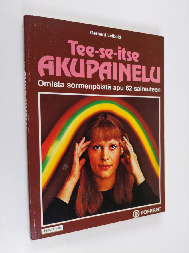 Gerhard Leibold : Tee-se-itse akupainelu : omista sormenp...